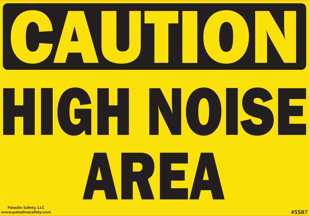 Caution - High Noise Area