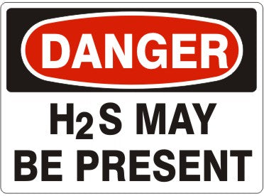 H2S May be Present - Danger aluminum sign 7x10