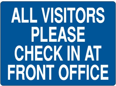 All Visitors Check in at Front Office - aluminum 7x10