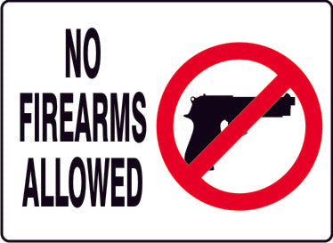 No Firearms Allowed w/Picto of Handgun w/in red circle)