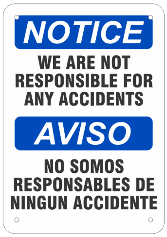 Notice - We Are Not Responsible For Any Accidents (Bilingual)