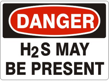 Danger - H2S May be Present